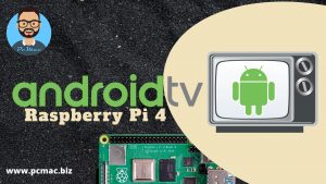 Read more about the article Android TV on Raspberry Pi 4 Model B | Boot from USB