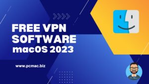 Read more about the article Free VPN software for macOS 2023