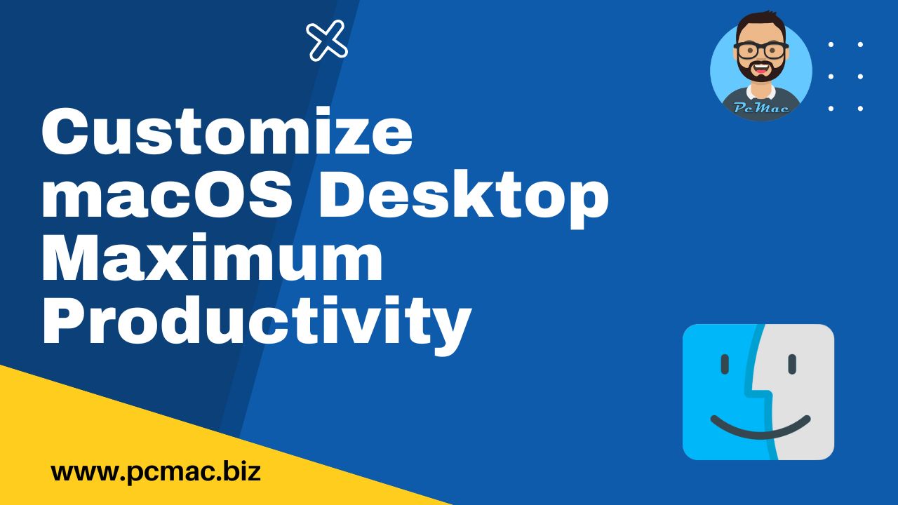 Read more about the article Customize macOS desktop for maximum productivity