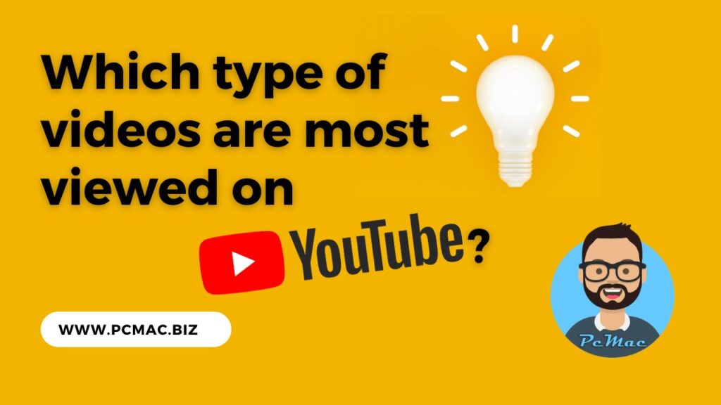 which-type-of-videos-are-most-viewed-on-youtube-pcmac