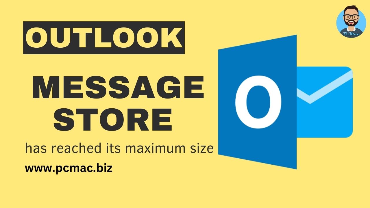 Read more about the article Message store has reached its maximum size outlook